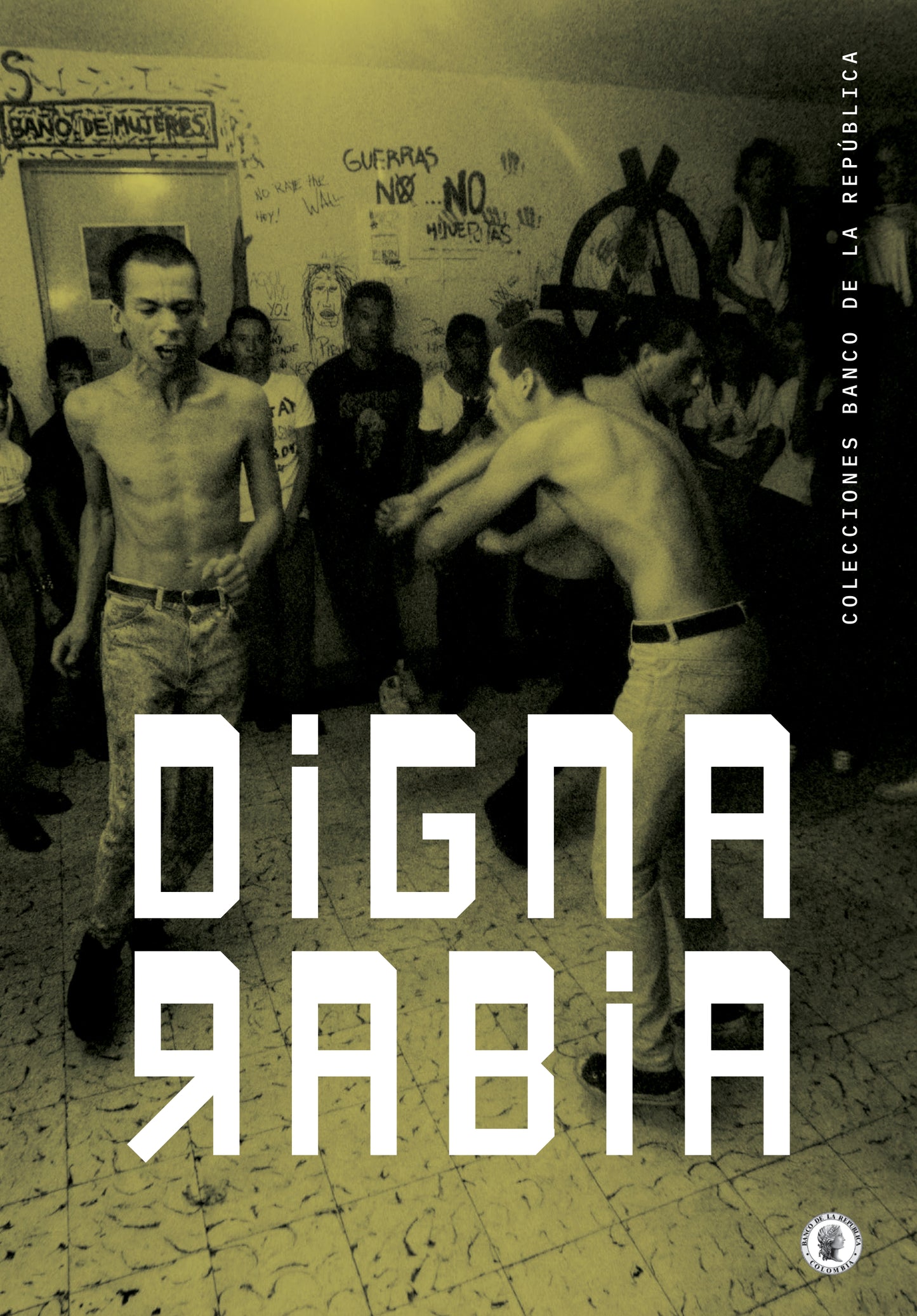 Digna rabia. Colecciones Banco de la República
