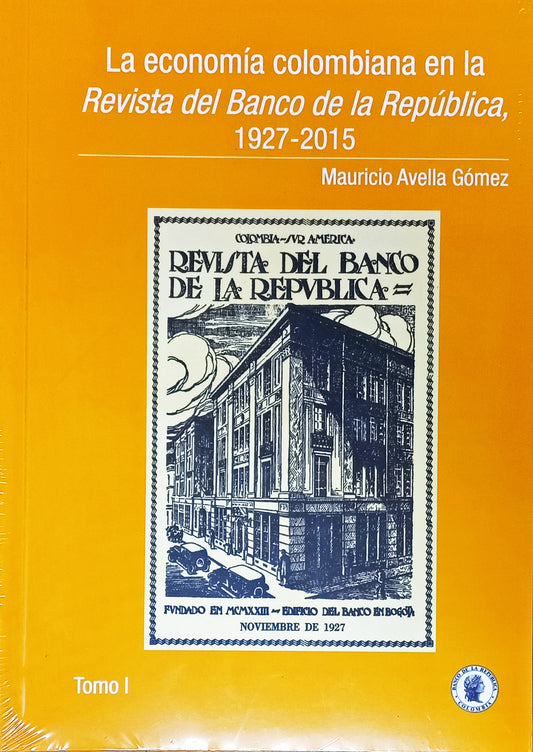 La economía colombiana en la Revista del Banco de la República, 1927-2015