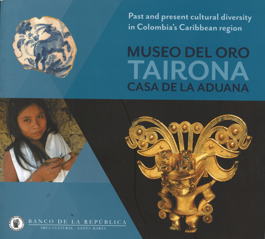 Catálogo Museo del Oro Tairona-Casa de la Aduana editado en español e inglés